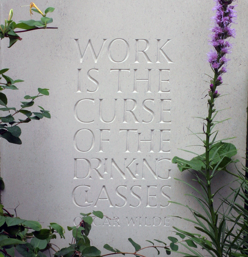 Work is the curse of the working classes